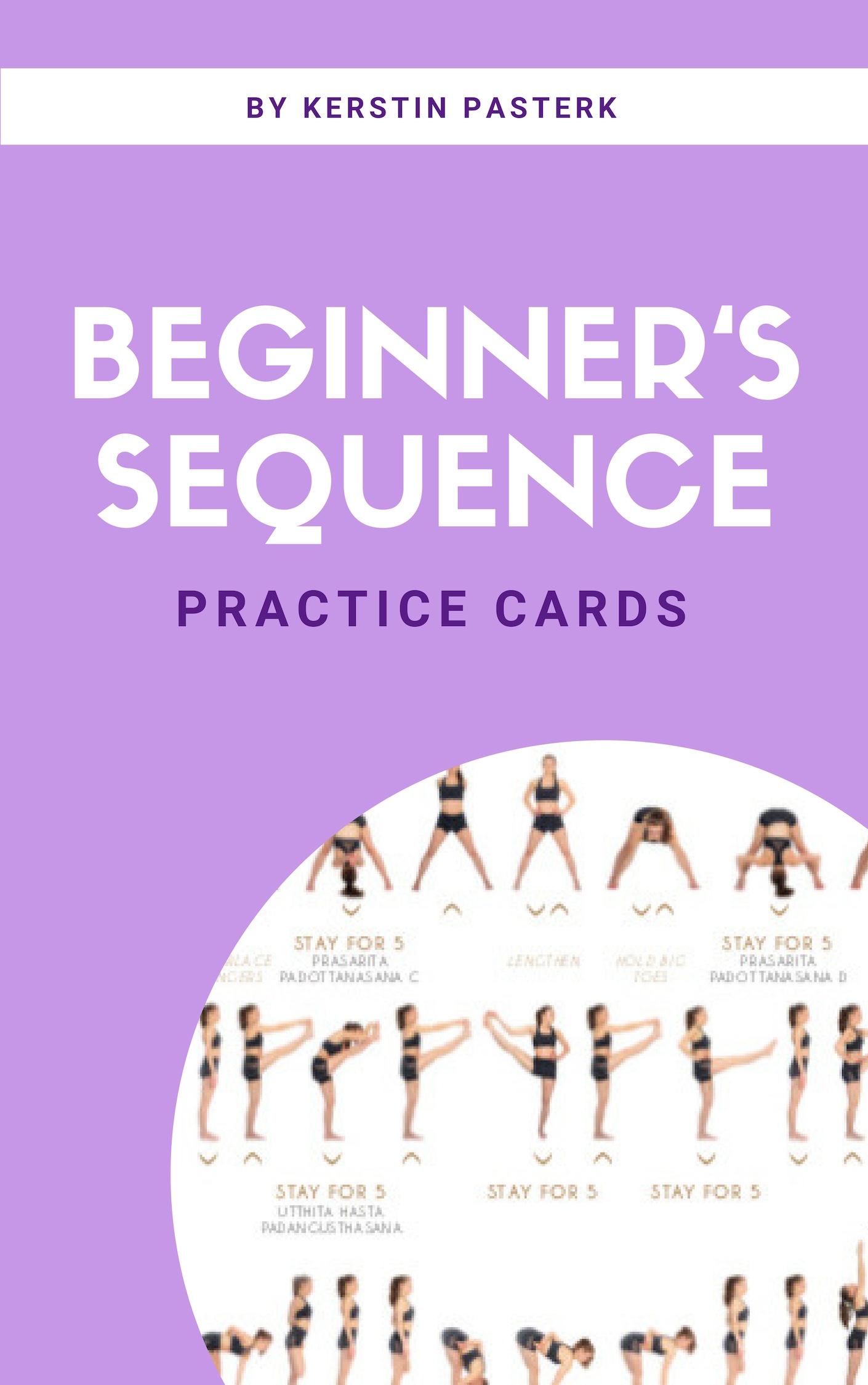 Practice Cards – Beginners Sequence – Kerstin Pasterk Yoga